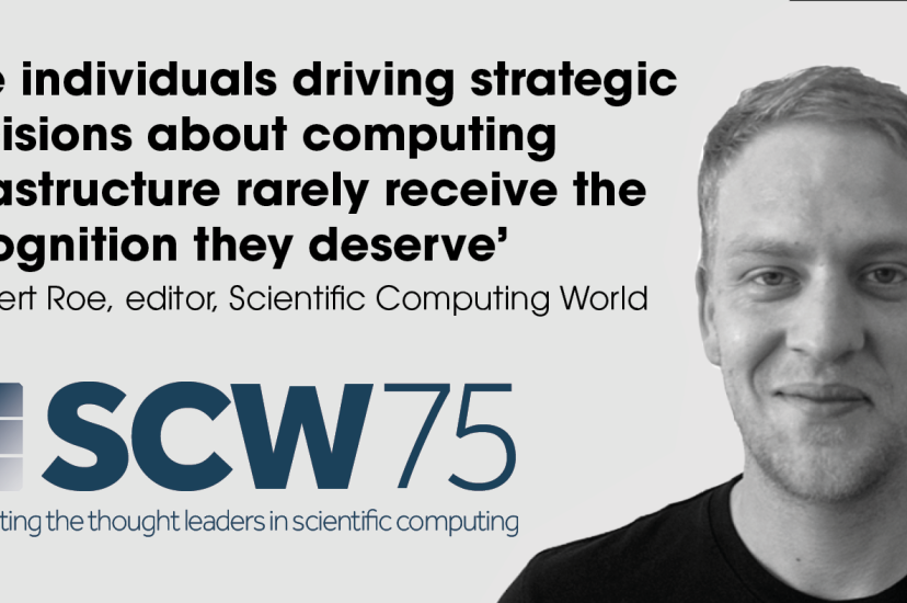 A monochrome image of a white man's face next to a logo that reads SCW 75 - CElebrating the thought leaders in scientific computing.  A quote to the left reads: "‘The individuals driving strategic decisions about computing  infrastructure rarely receive the recognition they deserve’ – Robert Roe, editor, Scientific Computing World"