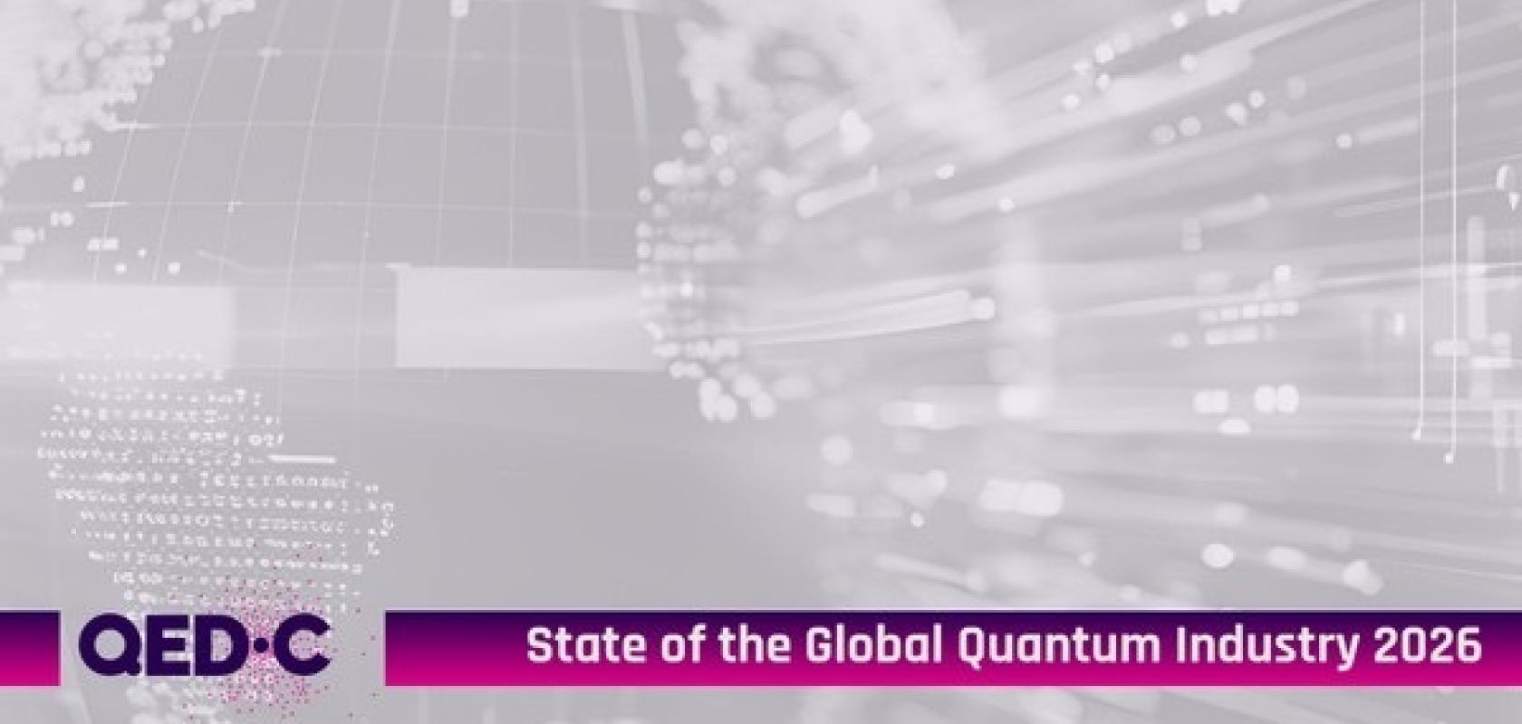 Quantum Economic Development Consortium's 2026 State of the Global Quantum Industry report